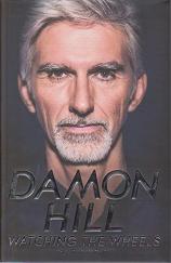 Watching the Wheels by Damon Hill